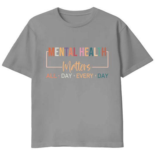 Mental Health Matters All Day Every Day