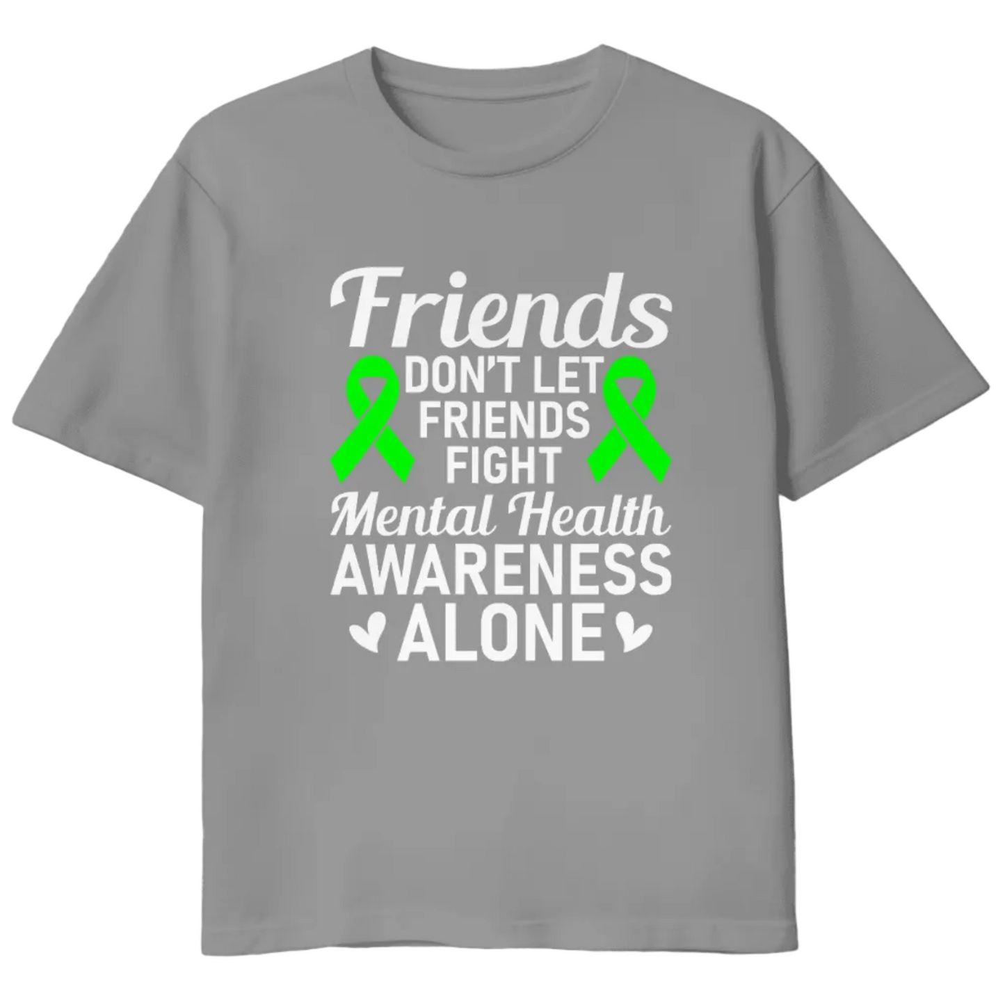 Gray t-shirt with mental health awareness message and green ribbons on a light white
 background