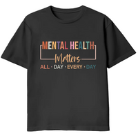 
              Mental Health Matters All Day Every Day
            