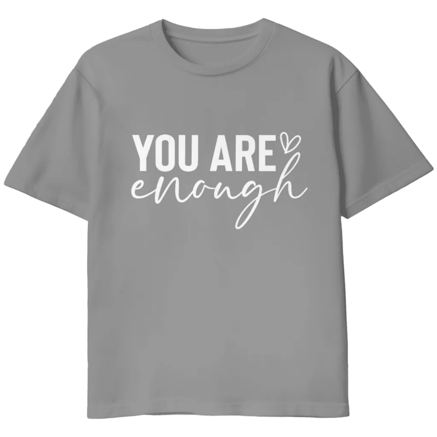You Are Enough