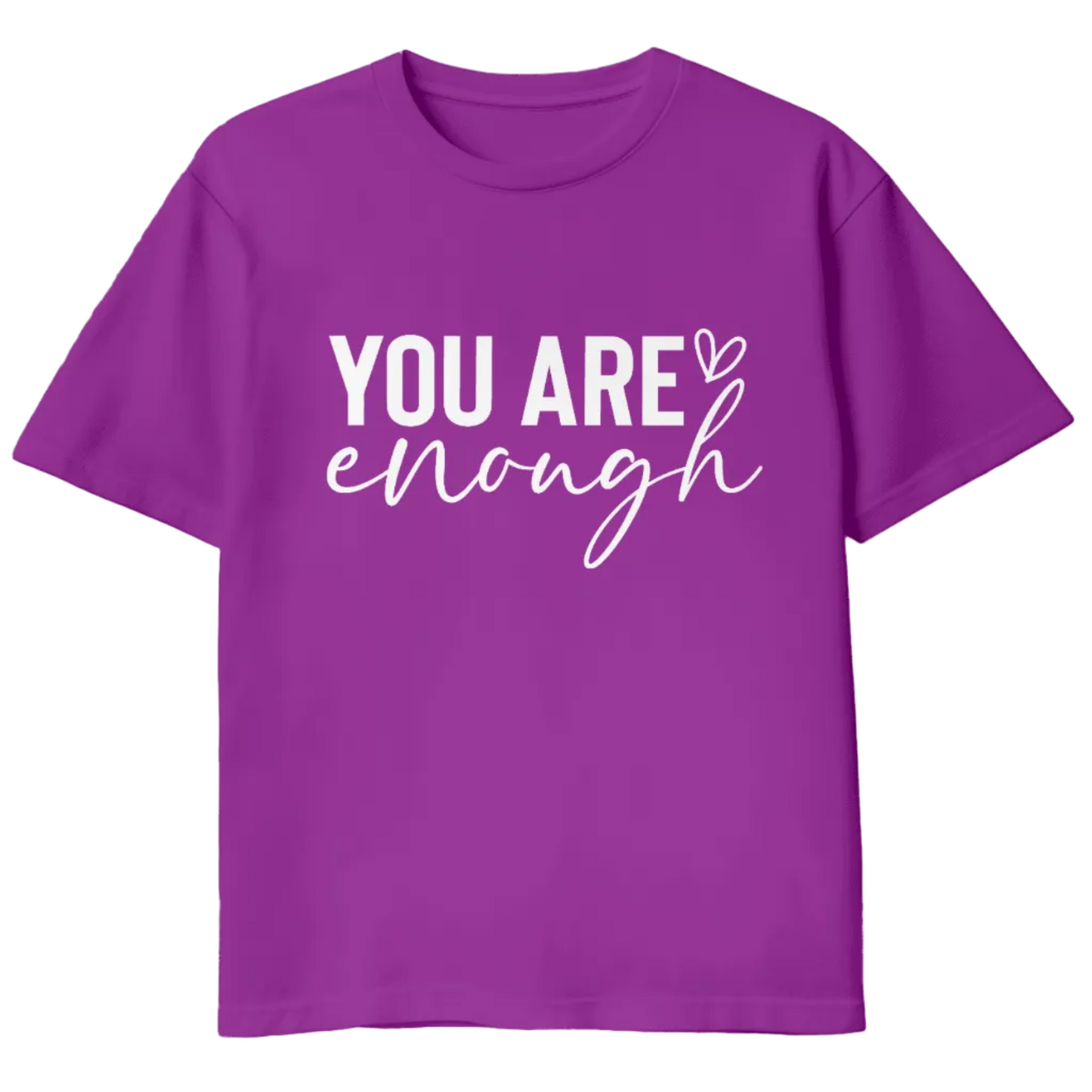 You Are Enough