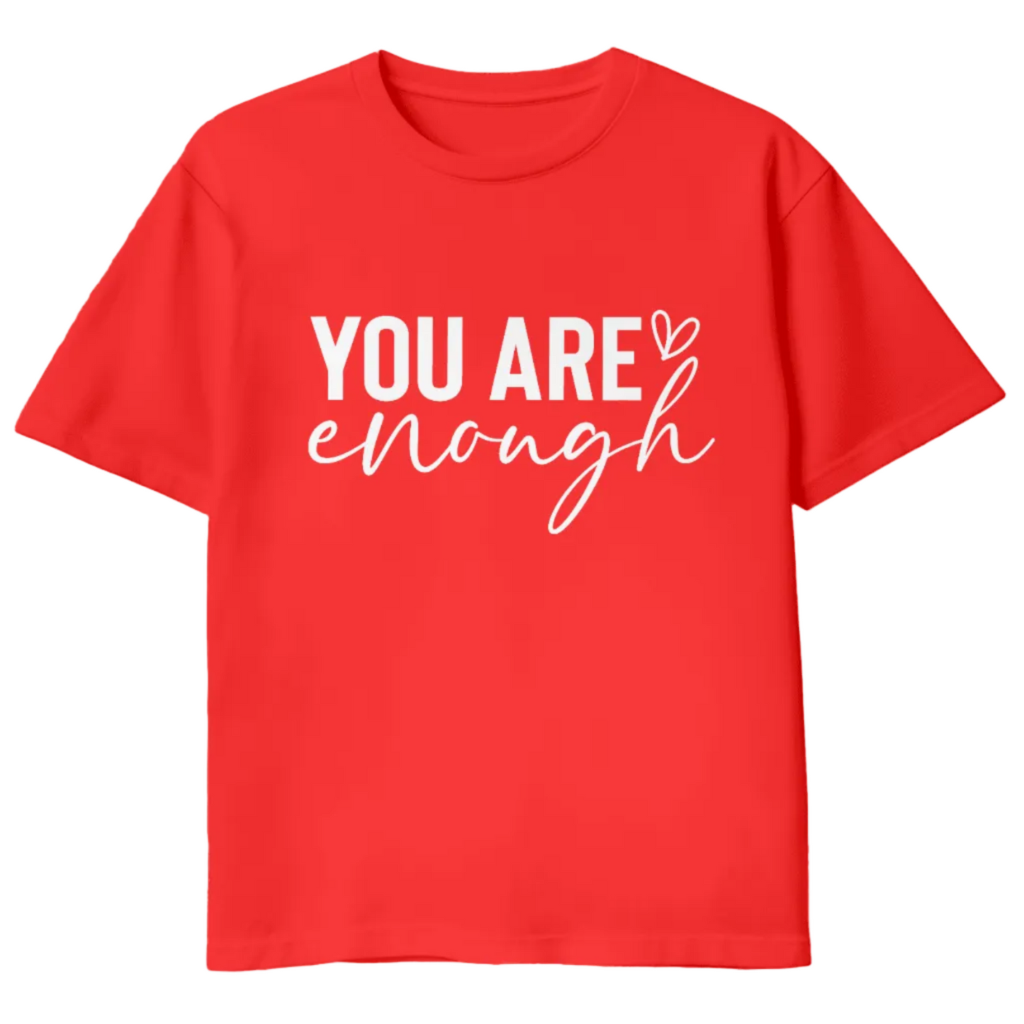 You Are Enough